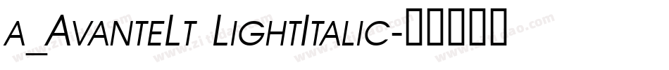 a_AvanteLt LightItalic字体转换